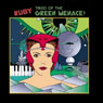 Ruby: Tired of The Green Menace?