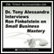Dr. Tony Alessandra Interviews Ron Finkelstein on Small Business Mastery
