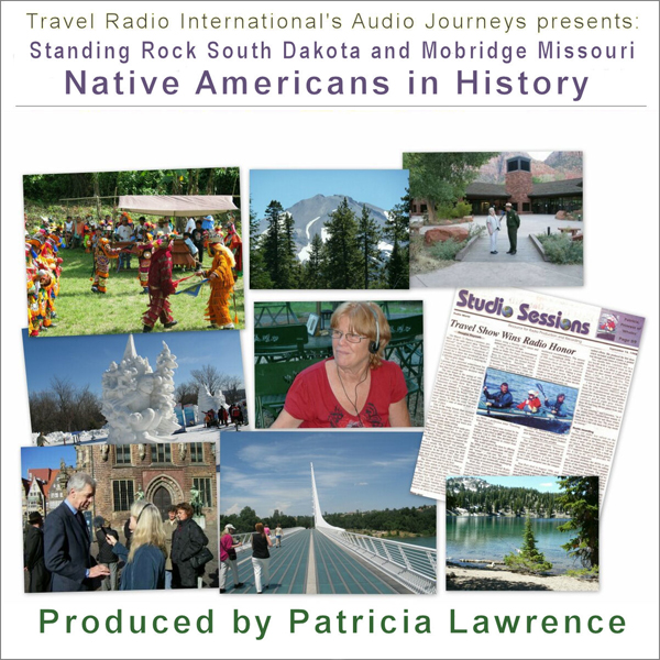 Standing Rock, South Dakota, and Mobridge, MO: Audio Journeys Explores Early American History
