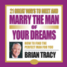 21 Great Ways to Meet and Marry the Man of Your Dreams