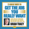 21 Great Ways to Get the Job You Really Want