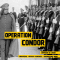 Opration Condor (Dossiers secrets)