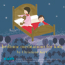 Bedtime Meditations for Kids