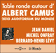Table Ronde autour d'Albert Camus: 2010 Auditorium du Monde