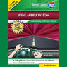 Wine Appreciation: Understanding, Ordering & Enjoying