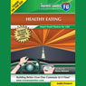 Healthy Eating: Smart Food Choices for Life!