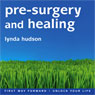 Pre-Surgery and Healing