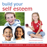 Build Your Self Esteem: Let Go of Anxiety and Build Self Esteem for 6-9 Year Olds