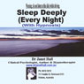 Sleep Deeply Every Night (Hypnosis)