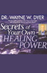 Secrets of Your Own Healing Power