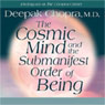 The Cosmic Mind and the Submanifest Order of Being