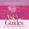Ask Your Guides: How to Connect With Your Spiritual Support System