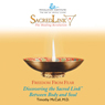 Discovering the Sacred Link Between Body and Soul