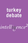Let's Keep Turkey Out of Europe: An Intelligence Squared Debate