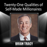 Twenty-One Qualities of Self-Made Millionaires