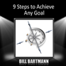 9 Steps to Achieve Any Goal