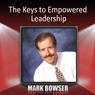 The Keys to Empowered Leadership