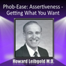 Phob-Ease: Assertiveness: Getting What You Want
