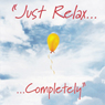 Just Relax Completely