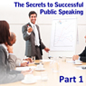 Enjoy Making an Impact: The Secrets to Successful Public Speaking, Part 1