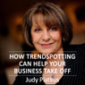 How Trendspotting Can Help Your Business Take Off