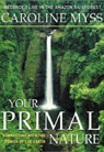 Your Primal Nature: Connecting with the Power of the Earth