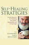 Self-Healing Strategies: Simple Measures for Protecting Your Health, Staying Well, and Living Together