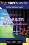 The Beginner's Guide to Dream Interpretation