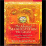 The Advanced Manifestation Program: Shaping Your Reality With the Power of Your Desire