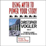 Using Myth to Power Your Story