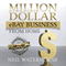 Million Dollar eBay Business From: Home A Step By Step Guide (Unabridged)