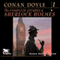The Complete Stories of Sherlock Holmes, Volume 1 (Unabridged) audio book by Sir Arthur Conan Doyle