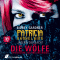 Die Wlfe (Patricia Vanhelsing 18) audio book by Sidney Gardner