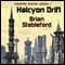 The Halcyon Drift: Hooded Swan, Book 1 (Unabridged) audio book by Brian M. Stableford