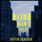 Blind Man's Alley: A Novel (Unabridged) audio book by Justin Peacock
