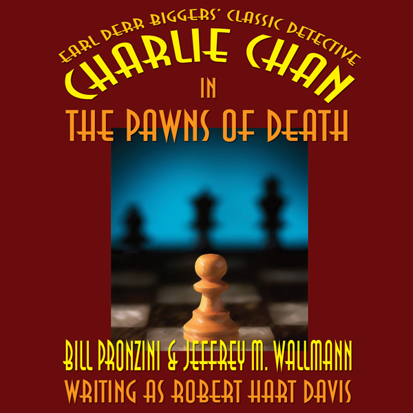 Charlie Chan in The Pawns of Death (Unabridged) audio book by Bill Pronzini, Jeffrey M. Wallmann