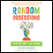 Random Obsessions: Trivia You Can't Live Without (Unabridged) audio book by Nick Belardes