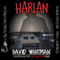 Harlan (Unabridged) audio book by David Whitman