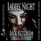 Ladies' Night (Unabridged) audio book by Jack Ketchum