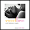 Sweet Love: Erotic Fantasies for Couples (Unabridged) audio book by Violet Blue (editor), Thomas Roche, Janine Ashbless, N. T. Morley, D. L. King, Kristina Wright, Amanda Fox, Vanessa Vaughn, Zach Addams