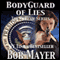 Bodyguard of Lies: The Cellar Series (Unabridged) audio book by Bob Mayer