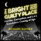 A Bright and Guilty Place: Murder, Corruption, and L.A.'s Scandalous Coming of Age (Unabridged) audio book by Richard Rayner