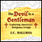 The Devil Is a Gentleman: Exploring America's Religious Fringe (Unabridged) audio book by J.C. Hallman