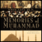 Memories of Muhammad: Why the Prophet Matters (Unabridged)