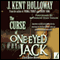 The Curse of One-Eyed Jack: A Dark Hollows Mystery (Unabridged) audio book by J. Kent Holloway