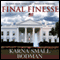 Final Finesse (Unabridged) audio book by Karna Small Bodman