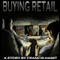 Buying Retail (Unabridged) audio book by Francis Hamit