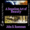 A Senseless Act of Beauty (Unabridged) audio book by John B. Rosenman