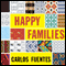 Happy Families: Stories (Unabridged) audio book by Carlos Fuentes