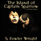 The Island of Captain Sparrow: A Lost Race Fantasy (Unabridged) audio book by S. Fowler Wright